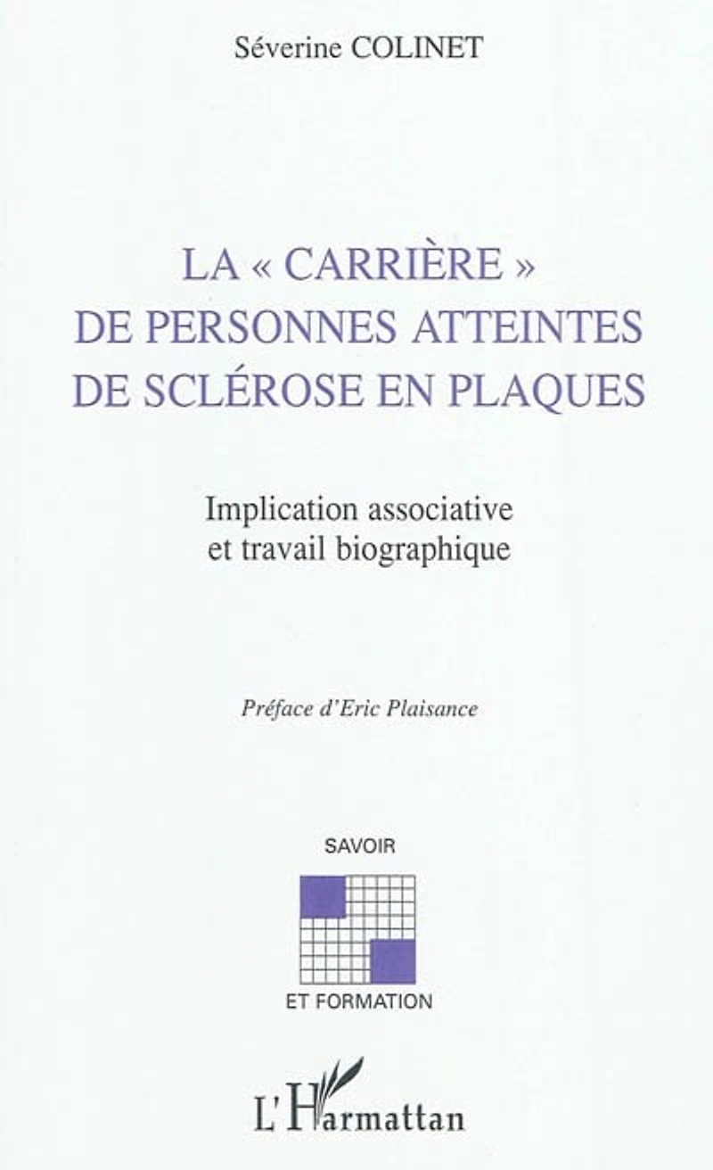 La "carriÈre" de personnes atteintes sclérose en plaques