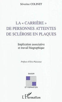 La "carriÈre" de personnes atteintes sclérose en plaques