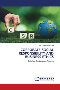 Corporate Social Responsibility and Business Ethics