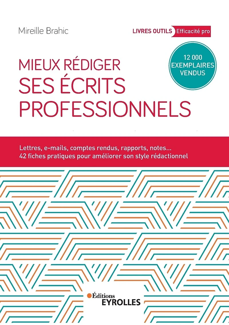 MIEUX RÉDIGER SES ÉCRITS PROFESSIONNELS