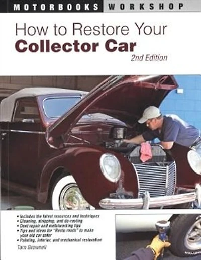 How To Restore Your Collector Car: 2nd Edition