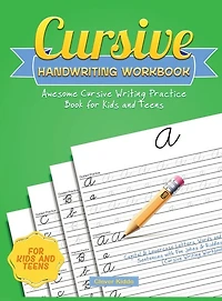 Cursive Handwriting Workbook: Awesome Writing Practice Book for Kids and Teens - Capital & Lowercase Letters, Words Sentences with Fun Jokes Riddles