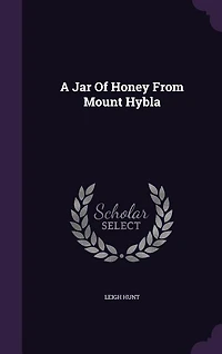 A Jar Of Honey From Mount Hybla