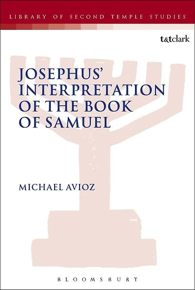 Josephus' Interpretation of the Books Samuel