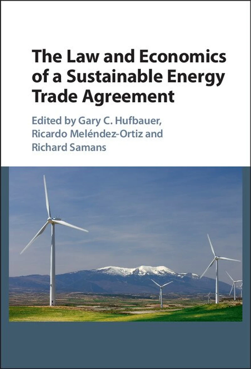 The Law and Economics of a Sustainable Energy Trade Agreement
