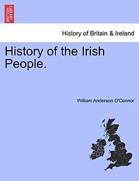 History of the Irish People, Volume 2