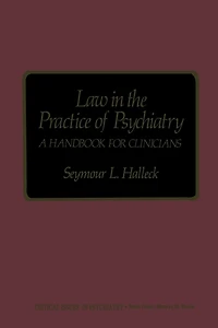 Law the Practice of Psychiatry: A Handbook for Clinicians