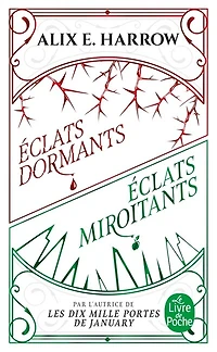 Éclats dormants suivi de Éclats miroitants
