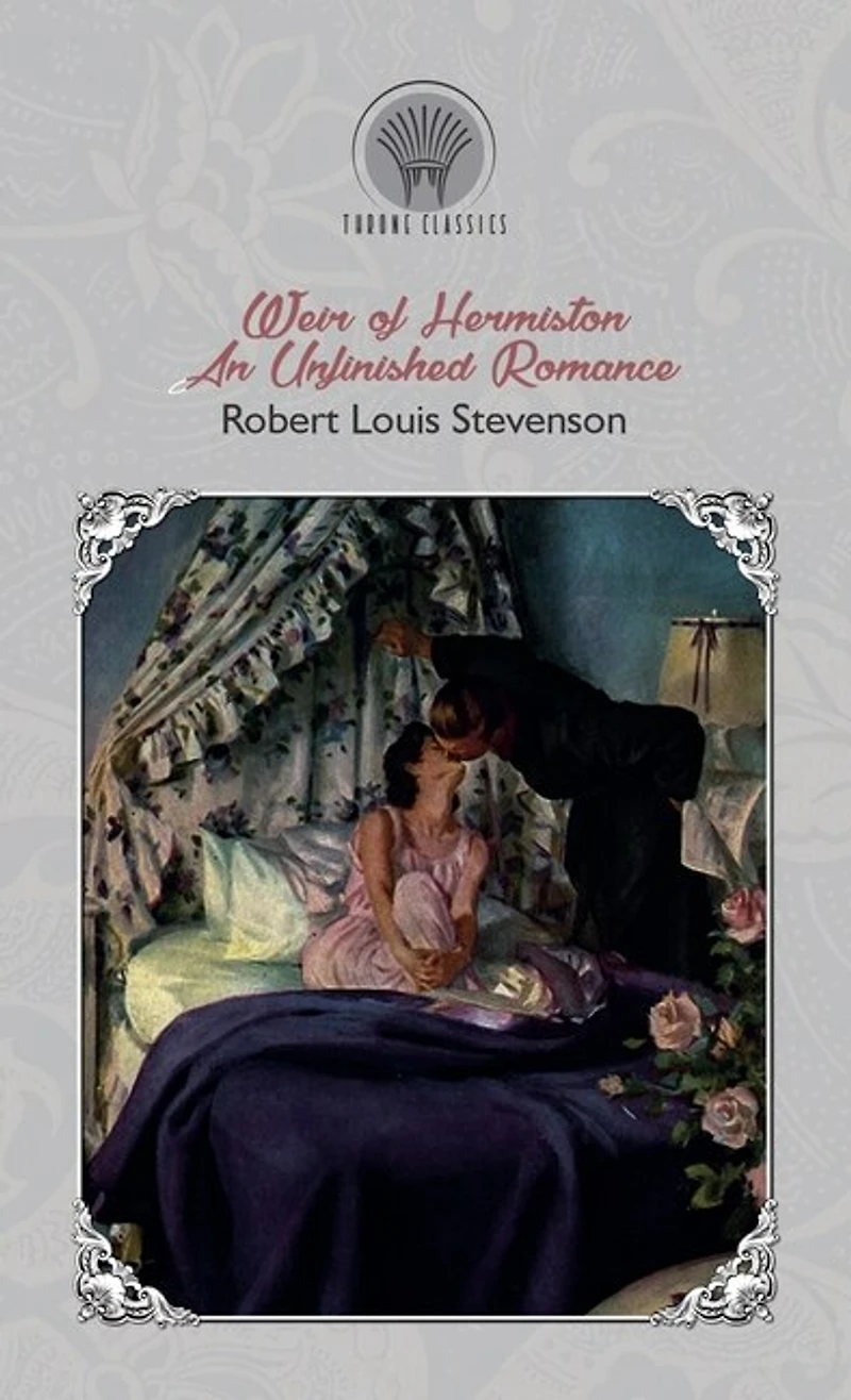 Weir Of Hermiston: An Unfinished Romance