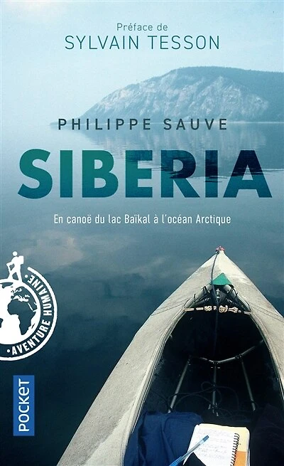 Siberia: en canoë du lac Baïkal à l'océan Arctique