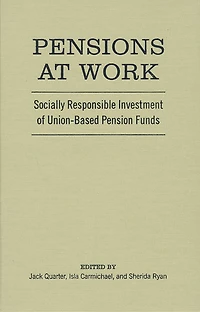 Pensions at Work: Socially Responsible Investment of Union-Based Pension Funds