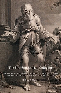 The First Smithsonian Collection: European Engravings Of George Perkins Marsh And Role Prints U.s. National Museum