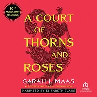 A Court of Thorns and Roses: Special Anniversary Edition