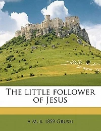 The Little Follower of Jesus