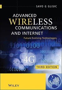 Advanced Wireless Communications and Internet: Future Evolving Technologies