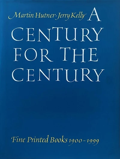 A Century for the Century: Fine Printed Books 1900–1999
