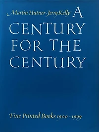 A Century for the Century: Fine Printed Books 1900–1999
