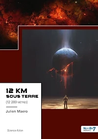 12 km sous terre: (12 289 mètres)