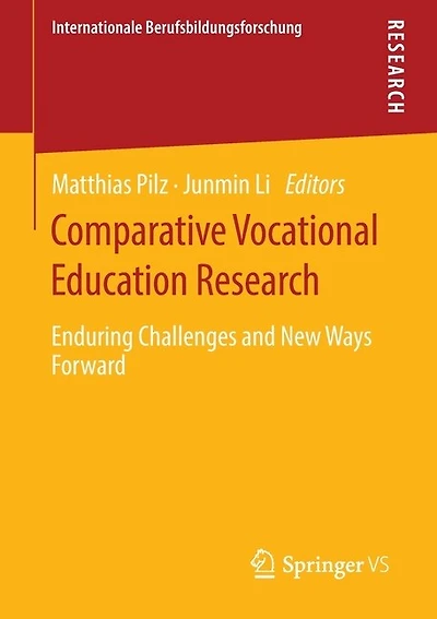 Comparative Vocational Education Research: Enduring Challenges And New Ways Forward