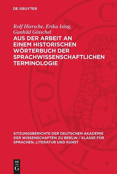 Aus der Arbeit an einem historischen Wörterbuch der sprachwissenschaftlichen Terminologie