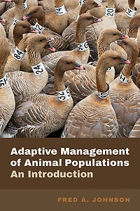 Adaptive Management of Animal Populations: An Introduction
