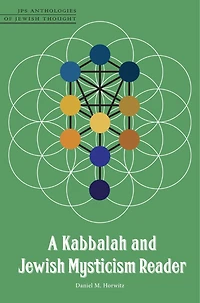 A Kabbalah and Jewish Mysticism Reader