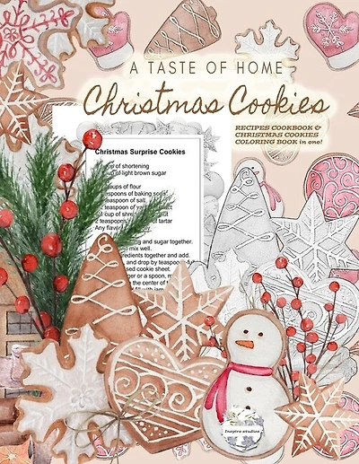 A Taste of Home CHRISTMAS COOKIES RECIPES COOKBOOK & CHRISTMAS COOKIES COLORING BOOK in one!