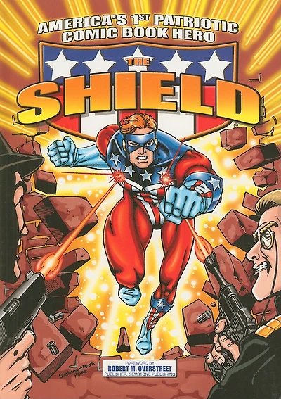 America's 1st Patriotic Comic Book Hero The Shield