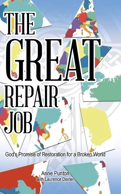 The Great Repair Job: God's Promise Of Restoration For A Broken World