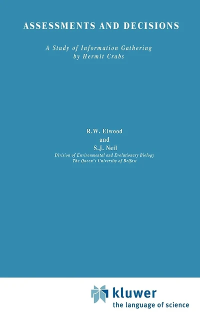 Assessments and Decisions: A study of information gathering by hermit crabs
