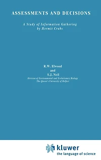Assessments and Decisions: A study of information gathering by hermit crabs