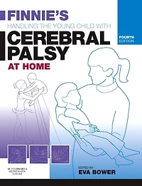 Finnie's Handling the Young Child with Cerebral Palsy at Home