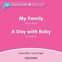 Dolphin Readers: Starter My Family and A Day with Baby Audio CD
