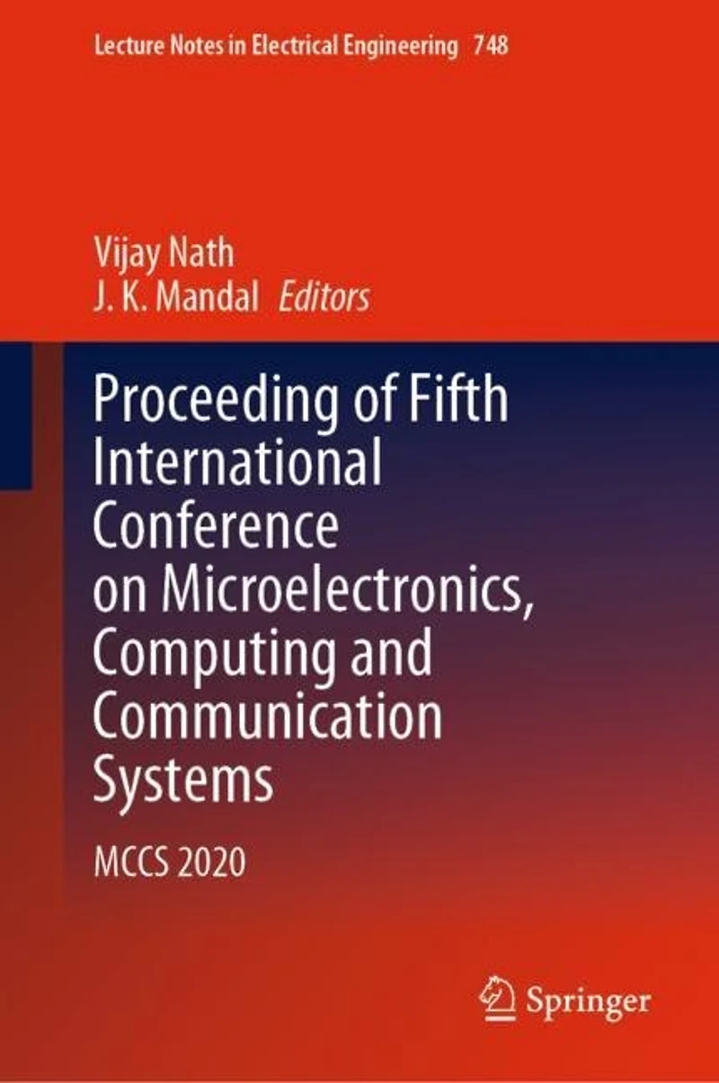 Proceeding of Fifth International Conference on Microelectronics, Computing and Communication Systems: MCCS 2020