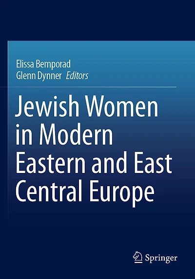Jewish Women in Modern Eastern and East Central Europe