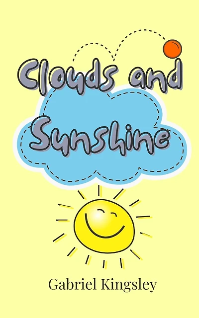 Clouds and Sunshine