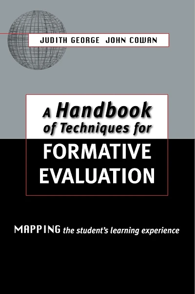 A Handbook of Techniques for Formative Evaluation: Mapping the Students' Learning Experience