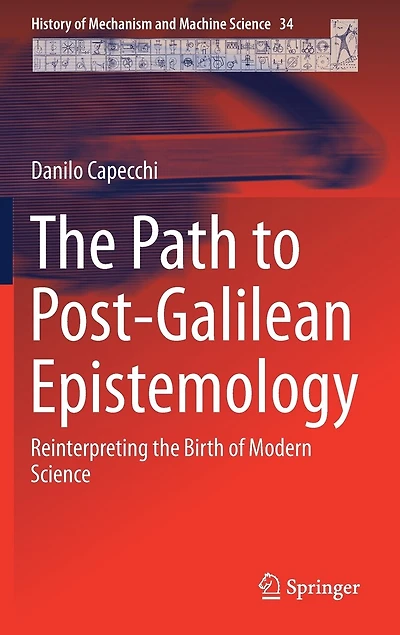 The Path To Post-galilean Epistemology: Reinterpreting Birth Of Modern Science