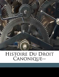 Histoire Du Droit Canonique--