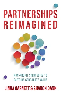 Partnerships Reimagined: Non-profit strategies to capture corporate value
