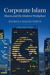 Corporate Islam: Sharia And The Modern Workplace