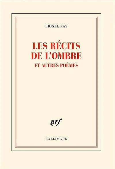 Les récits de l'ombre: et autres poèmes