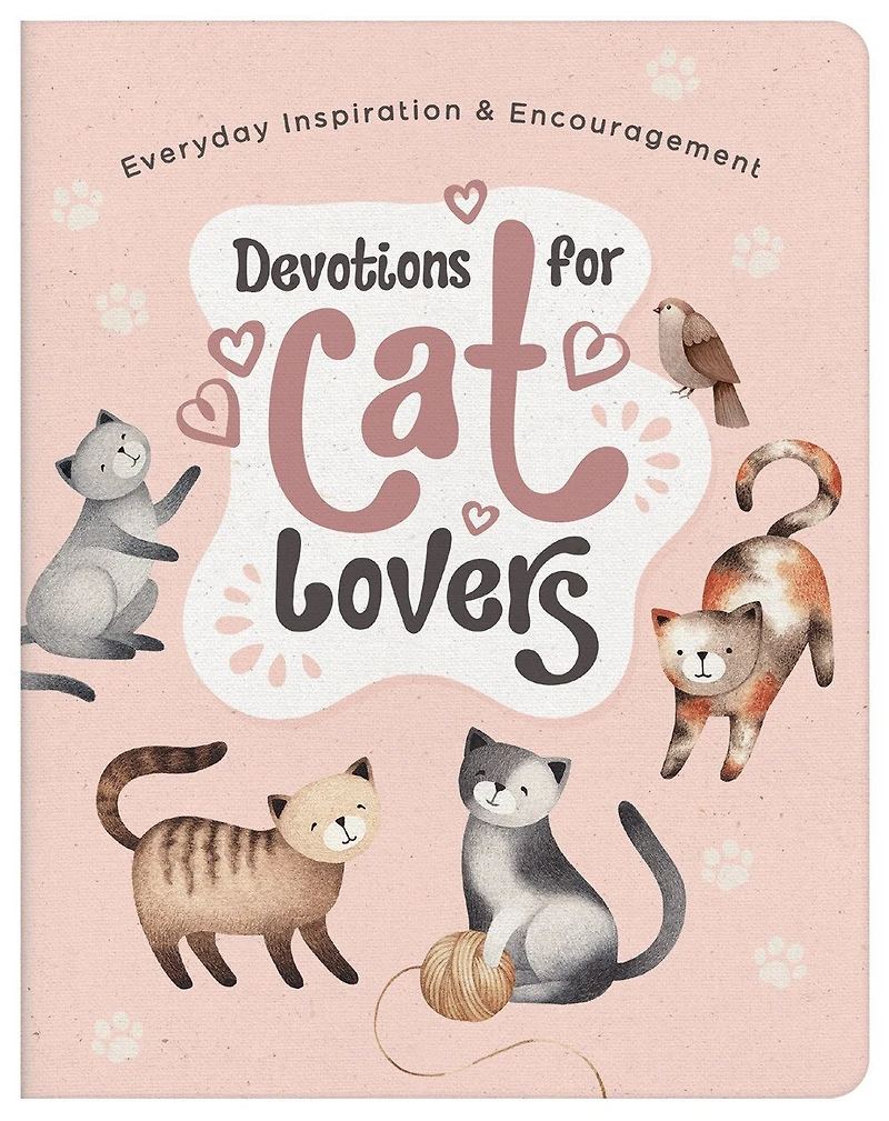 Devotions for Cat Lovers: Everyday Inspiration and Encouragement