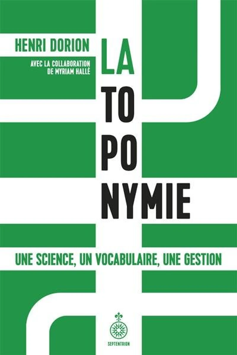 La Toponymie: Une science, un vocabulaire, une gestion