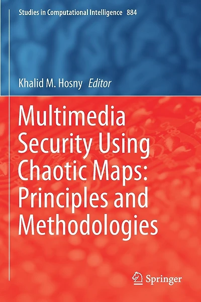 Multimedia Security Using Chaotic Maps: Principles And Methodologies