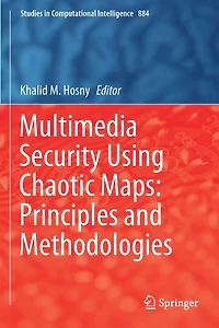Multimedia Security Using Chaotic Maps: Principles And Methodologies