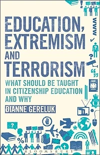 Education, Extremism and Terrorism: What Should be Taught Citizenship Education Why