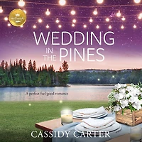 Wedding the Pines: A Perfect Feel-Good Romance from Hallmark Publishing