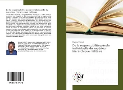 De la responsabilite penale individuelle du superieur hierarchique militaire