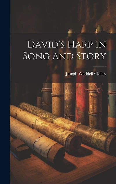 David's Harp in Song and Story